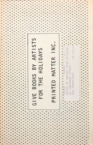 Printed Matter Inc. : Give Books By Artists For The Holidays 1984