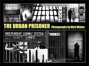 The Urban Prisoner