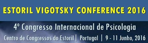 EVC16 – ESTORIL VIGOTSKY CONFERENCE / 4º Congresso Internacional de Psicologia