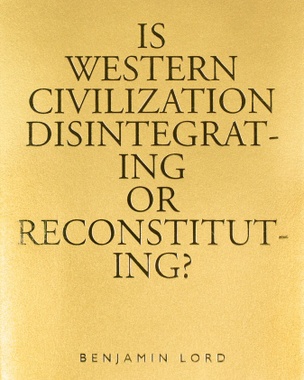 Is Western Civilization Disintegrating or Reconstituting?