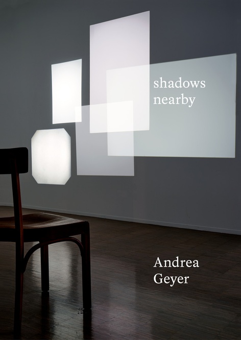 Andrea Geyer — shadows nearby
