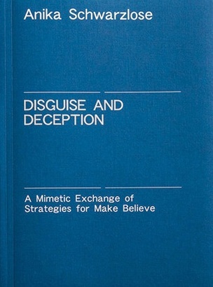 Disguise and Deception : A Mimetic Exchange of Strategies for Make Believe
