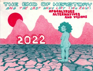 Nudie Ladies 2022: The End of Herstory