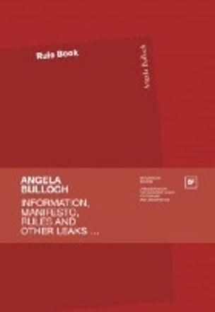 Information, Manifesto, Rules and Other Leaks...