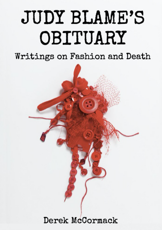Judy Blame's Obituary: Writings on Fashion and Death