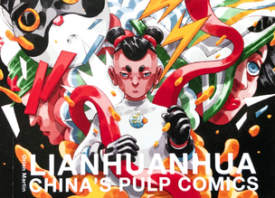  Lianhuanhua: China's Pulp Comics
