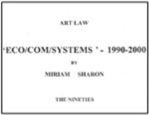 Art Law : Eco/Com/Systems 1990-2000 : The Nineties