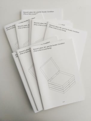 Around Labor, Art, and the Auratic Condition (This is Not a Love Song)