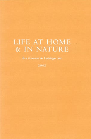 Life at Home & In Nature, Catalogue 6 : A Catalogue of Books and Manuscripts on Domestic and Rural Affairs, Cookery, Gardening, and Health 1516-1900
