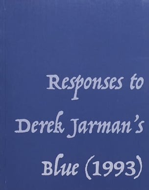 Responses to Derek Jarman's Blue (1993)