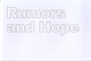 Rumors and Hope