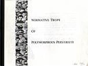 Normative Trope of Polymorphous Perversity