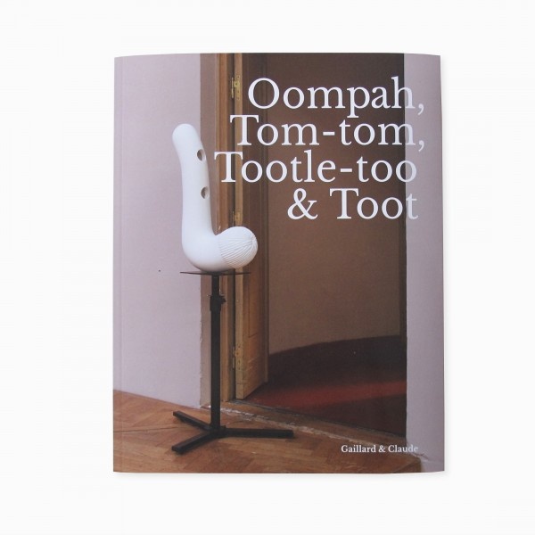 Oompah, Tom-tom, Tootle-too & Toot