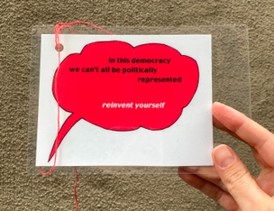 In This Democracy We Can't All Be Politically Represented / Reinvent Yourself Card