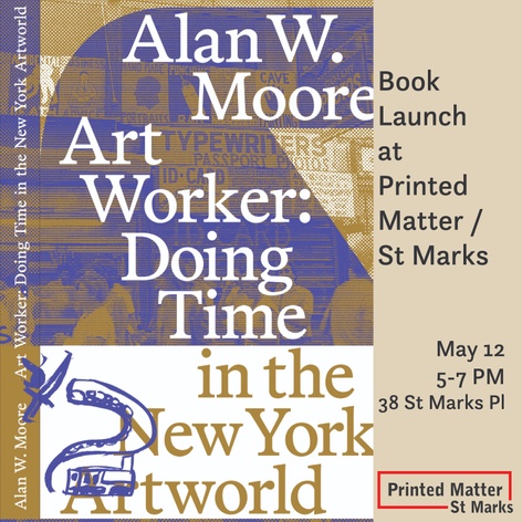 Art Worker: Doing Time in the New York Art World, book launch with Alan Moore