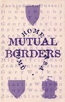Mutual Borders : Home, Domu, Casa