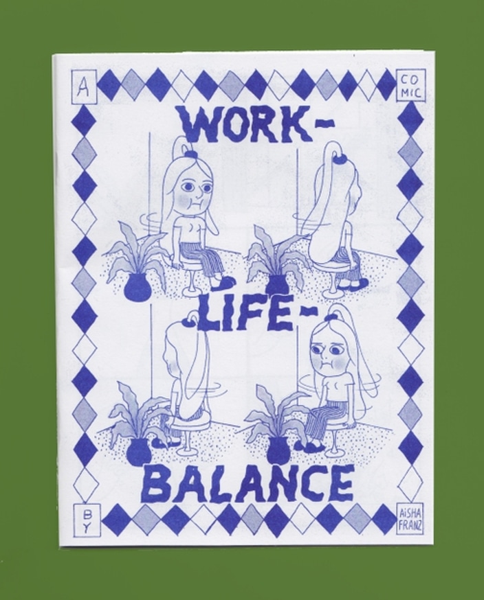 Aisha Franz - Work Life Balance - Printed Matter