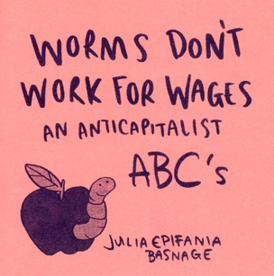 Worms Don't Work for Wages
