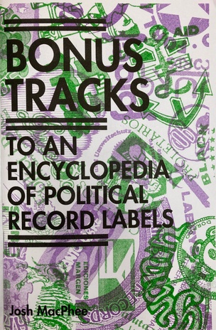 An Encyclopedia of Political Record Labels Bonus Tracks