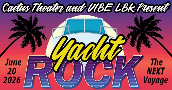 Yacht Rock: The NEXT Voyage - A NEW Salute to Soft Rock Classics - presented by Cactus Theater & Vibe LBK!