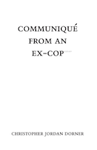 Communiqué from an Ex-Cop