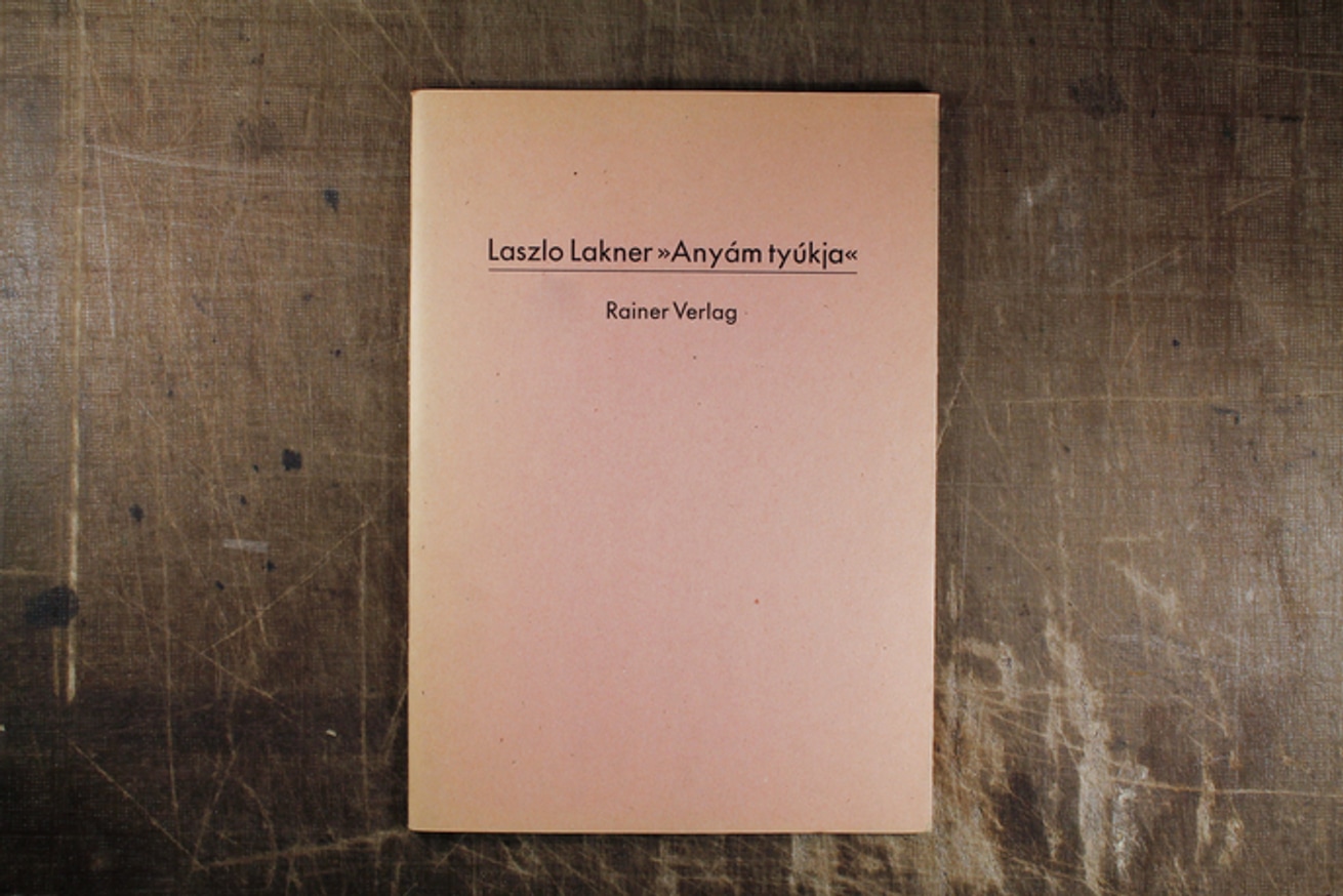 Laszlo Lakner : "Anyám tyúkja" : Computerversionen des Gedichts von Sándor Petöfi