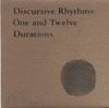 Discursive Rhythms : One and Twelve Durations thumbnail 1