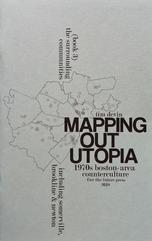 Mapping Out Utopia, Vol. 3: The Surrounding Communities (including Somerville, Brookline & Newton)