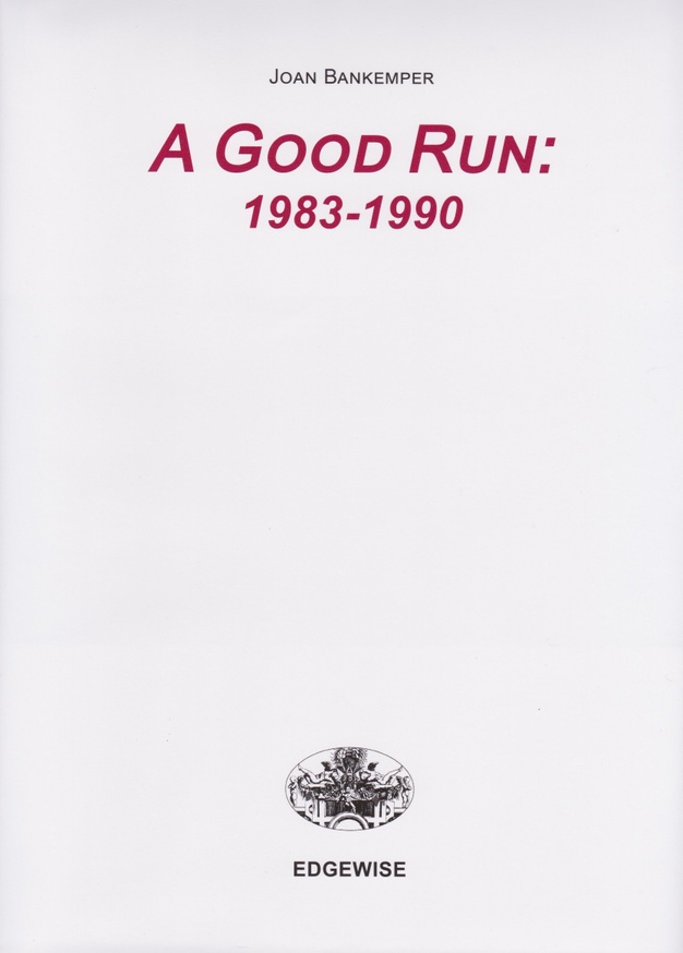 A Good Run: 1983–1990