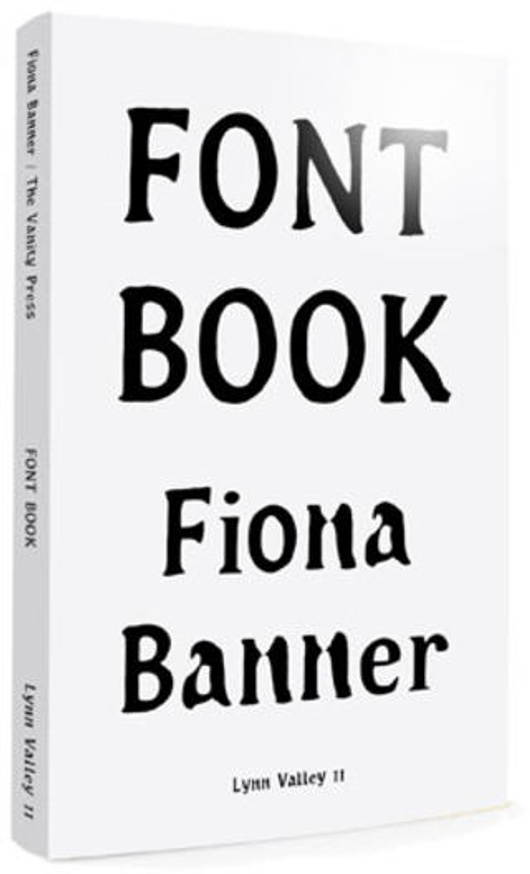 Fiona Banner Font Book Printed Matter