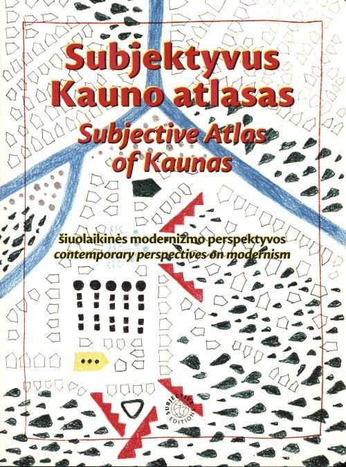 Subjective Atlas of Kaunas