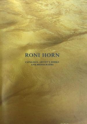 Roni Horn: Catalogs, Artist's Books, and Monographs