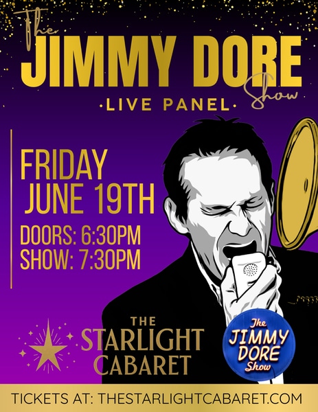 THE JIMMY DORE SHOW • Live Panel