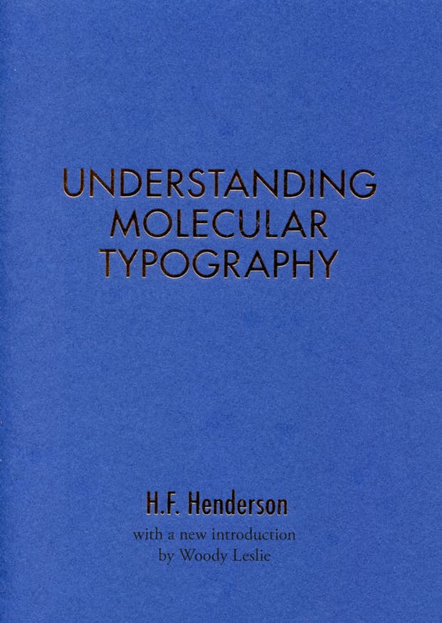 Understanding Molecular Typography by H.F. Henderson