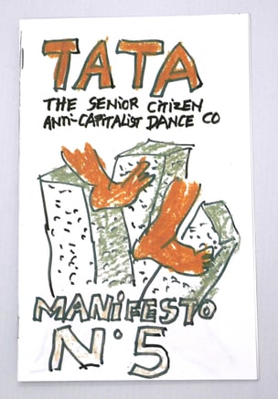TATA The Senior Citizen Anti-Capitalism Dance Co.