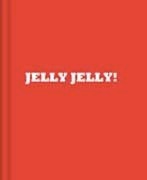 Jelly Jelly!