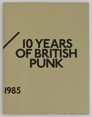 100 FANZINES / 10 YEARS OF BRITISH PUNK 1976 - 1985