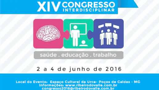XIV Congresso Interdisciplinar: saúde, educação e trabalho