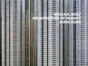 Architecture Of Density: Hong Kong