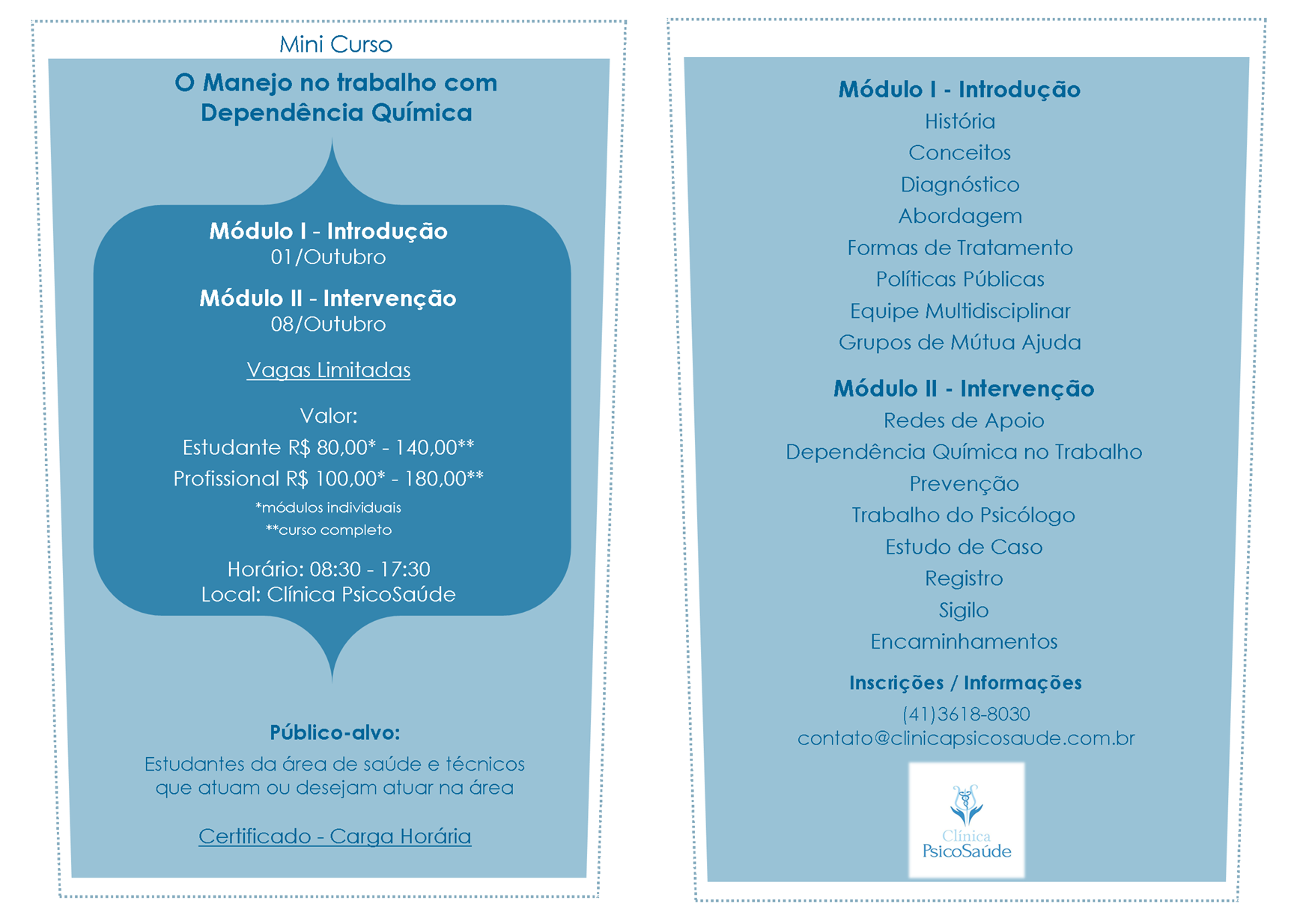 Mini-curso: O manejo no trabalho com Dependência Química