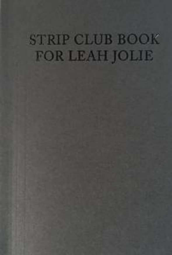 Olivia Coran Strip Club Book For Leah Jolie Printed Matter - 