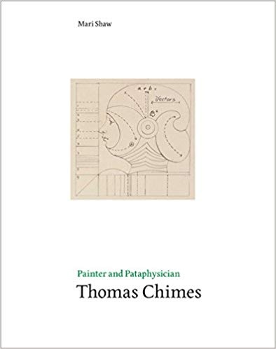 Thomas Chimes: Painter and Pataphysician thumbnail 1