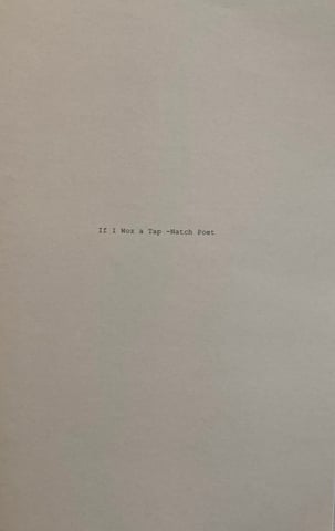 If I woz a tap - natch poet