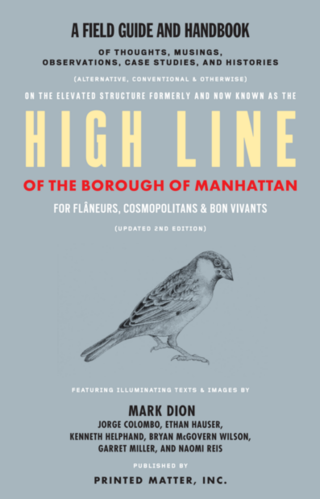 The High Line : A Field Guide and Handbook