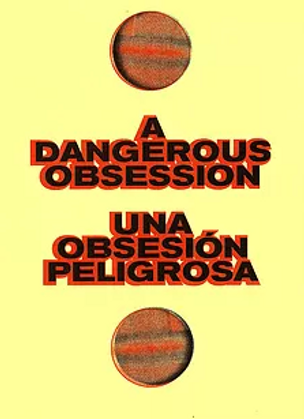 A Dangerous Obsession