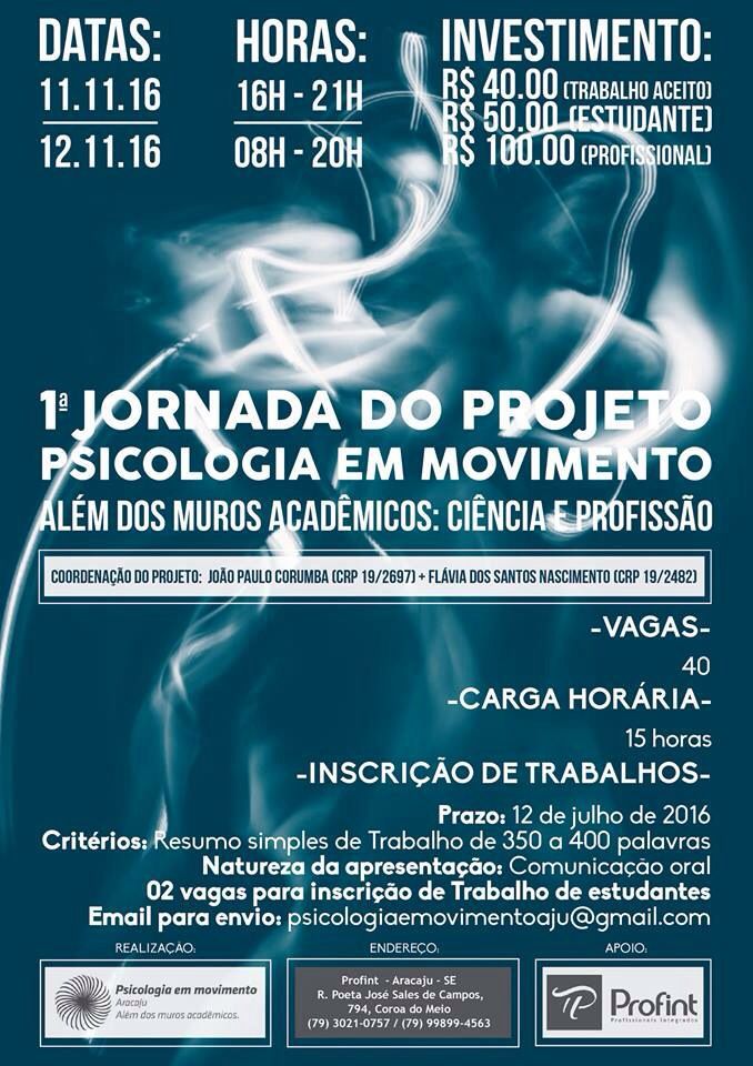 1 Jornada do Projeto Psicologia em Movimento/ Além dos Muros Acadêmicos: Ciência e Profissão