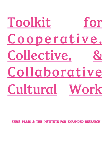Toolkit for Cooperative, Collective, & Collaborative Cultural Work
