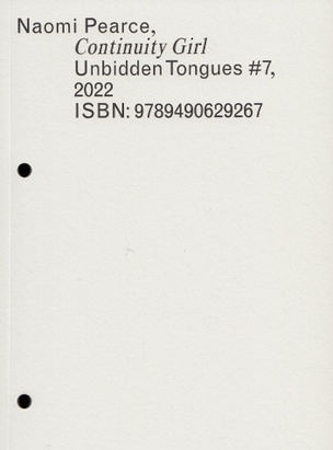 Unbidden Tongues #7: Naomi Pearce: Continuity Girl
