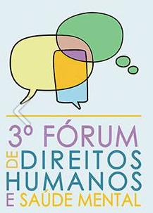 3º Fórum de Direitos Humanos e Saúde Mental