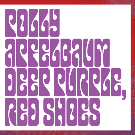 Polly Apfelbaum: Deep Purple, Red Shoes